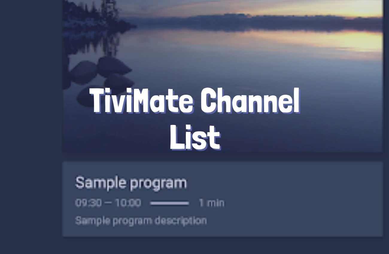 TiviMate Channel List